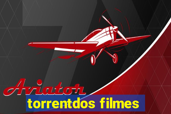 torrentdos filmes